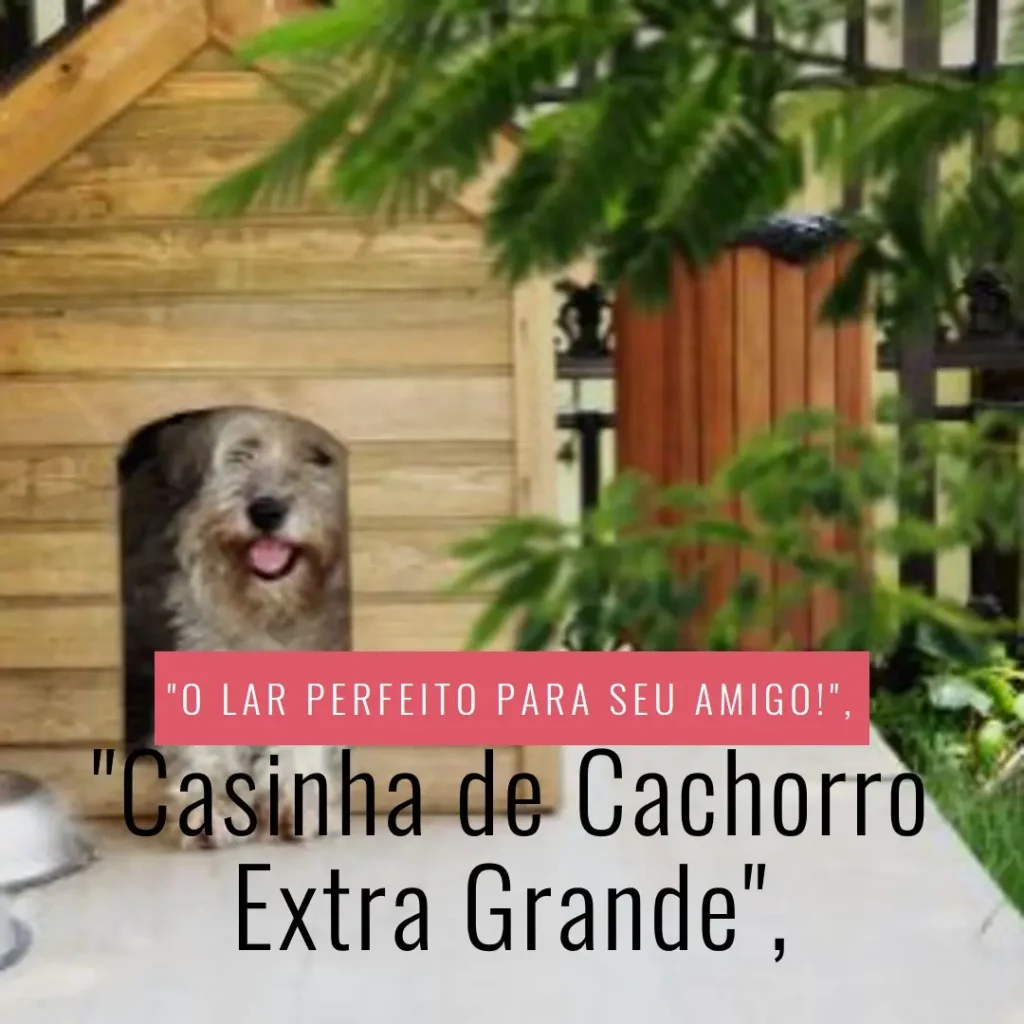 Casinha de Cachorro Simples Extra Grande N°5: Conforto e Resistência