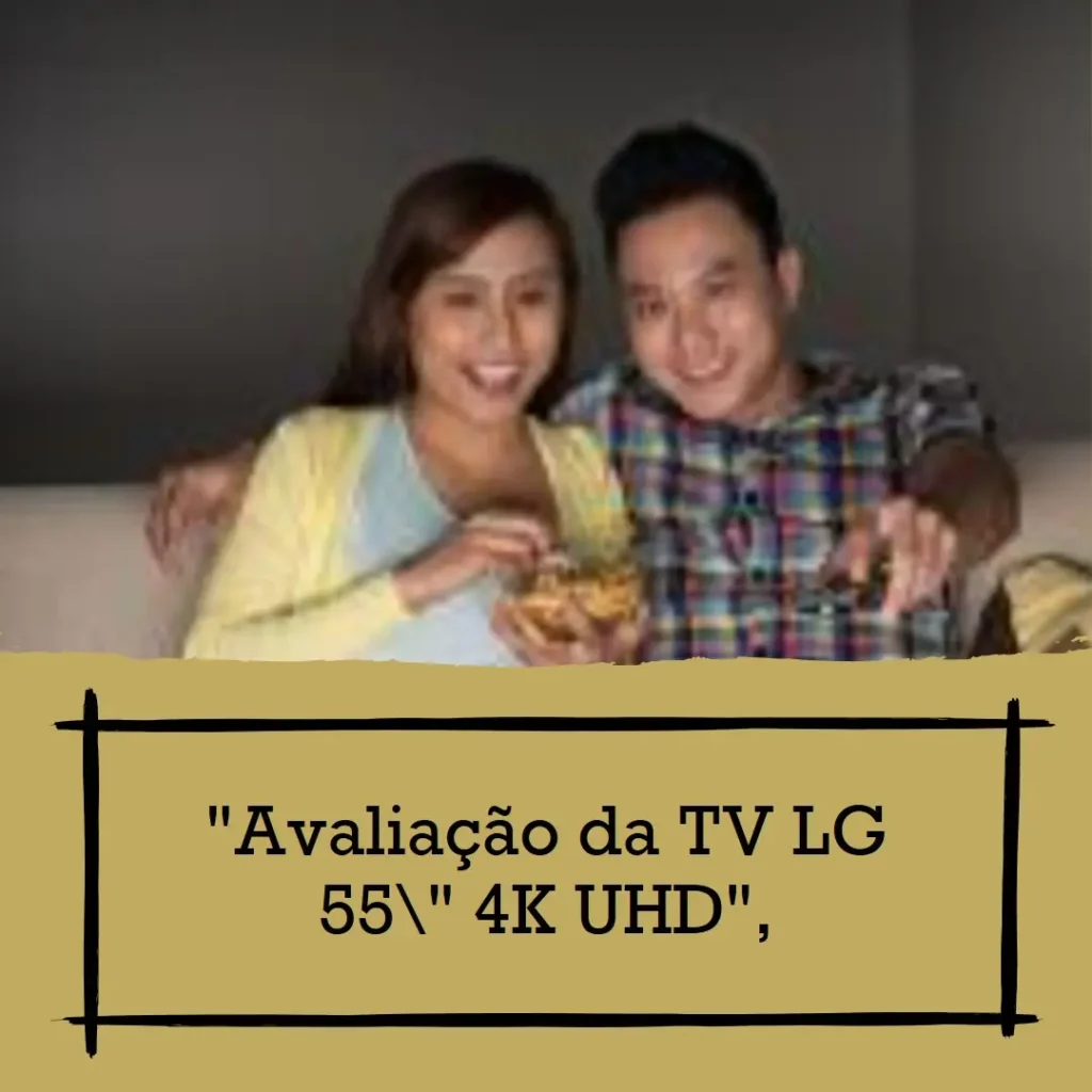 TV LG 55" LED 4K UHD Smart Pro: Qualidade e Tecnologia