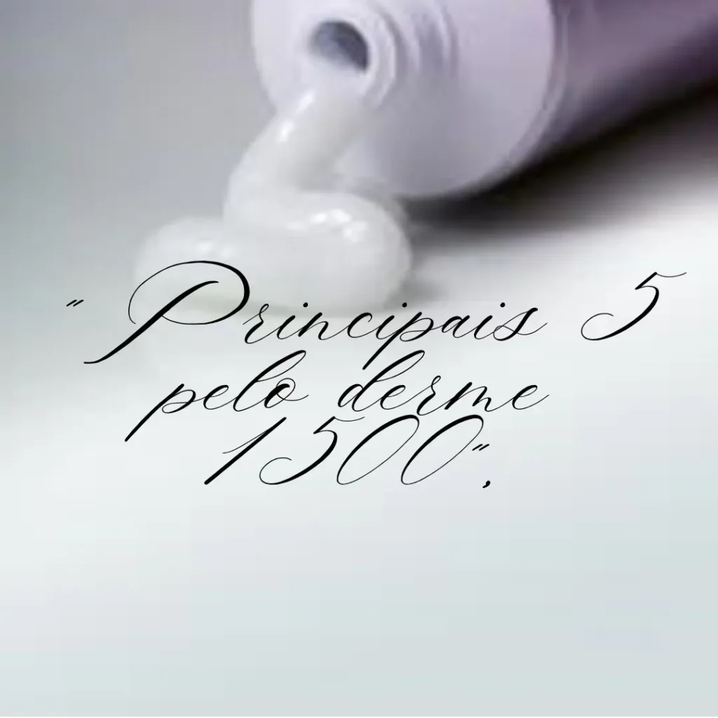 Principais 5 pelo derme 1500