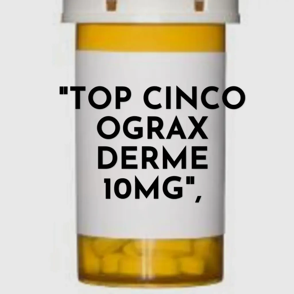 Top Cinco ograx derme 10mg
