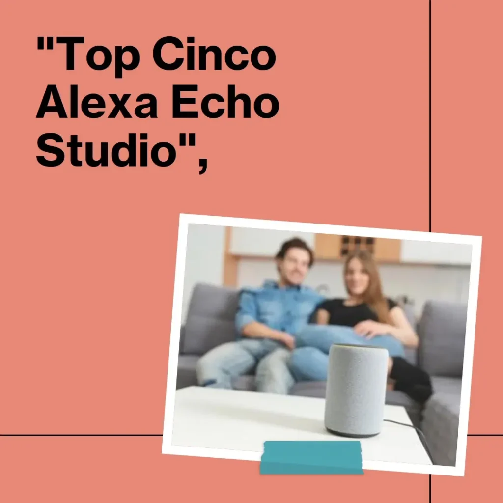 Top Cinco alexa echo studio