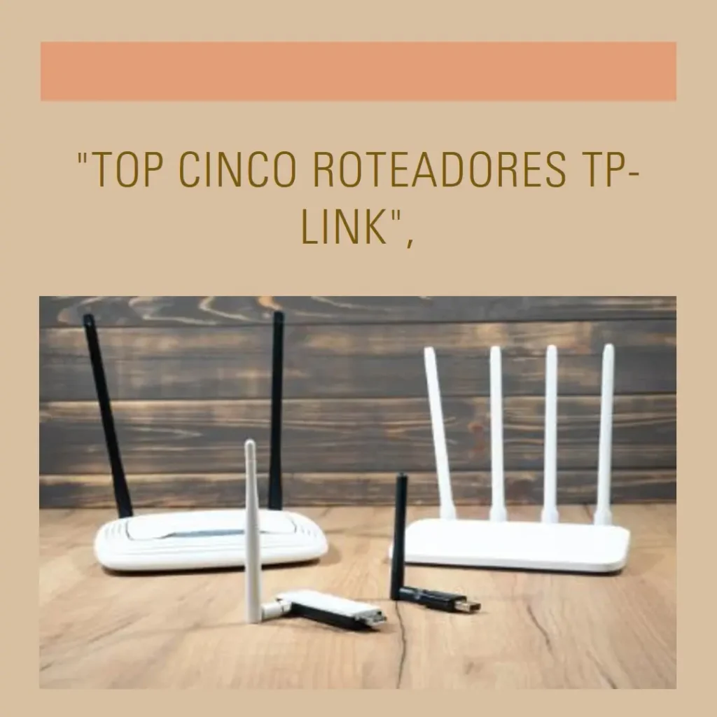 Top Cinco roteador tp link