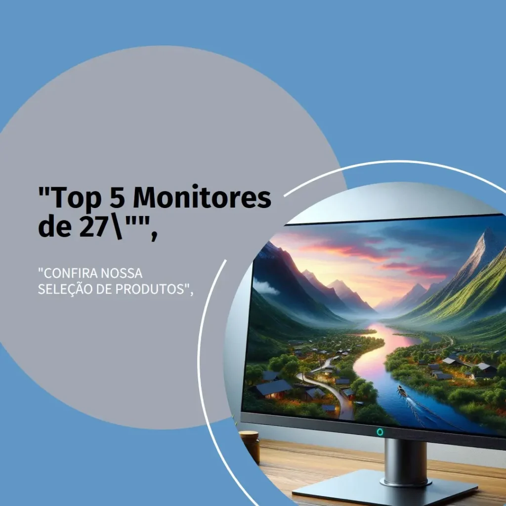 Top 5 Opções de monitor 27 polegadas