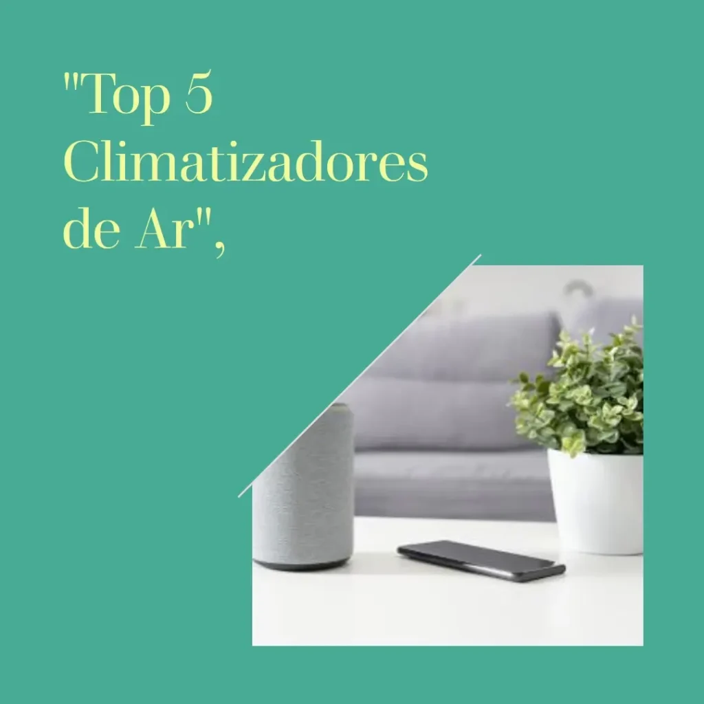 Top 5 climatizador de ar