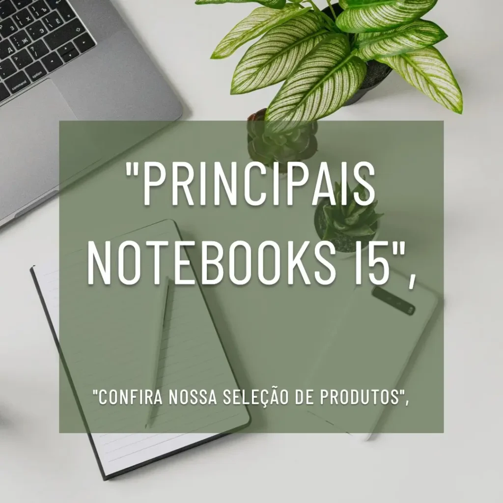 Principais 5 notebook i5 8gb ssd 256gb