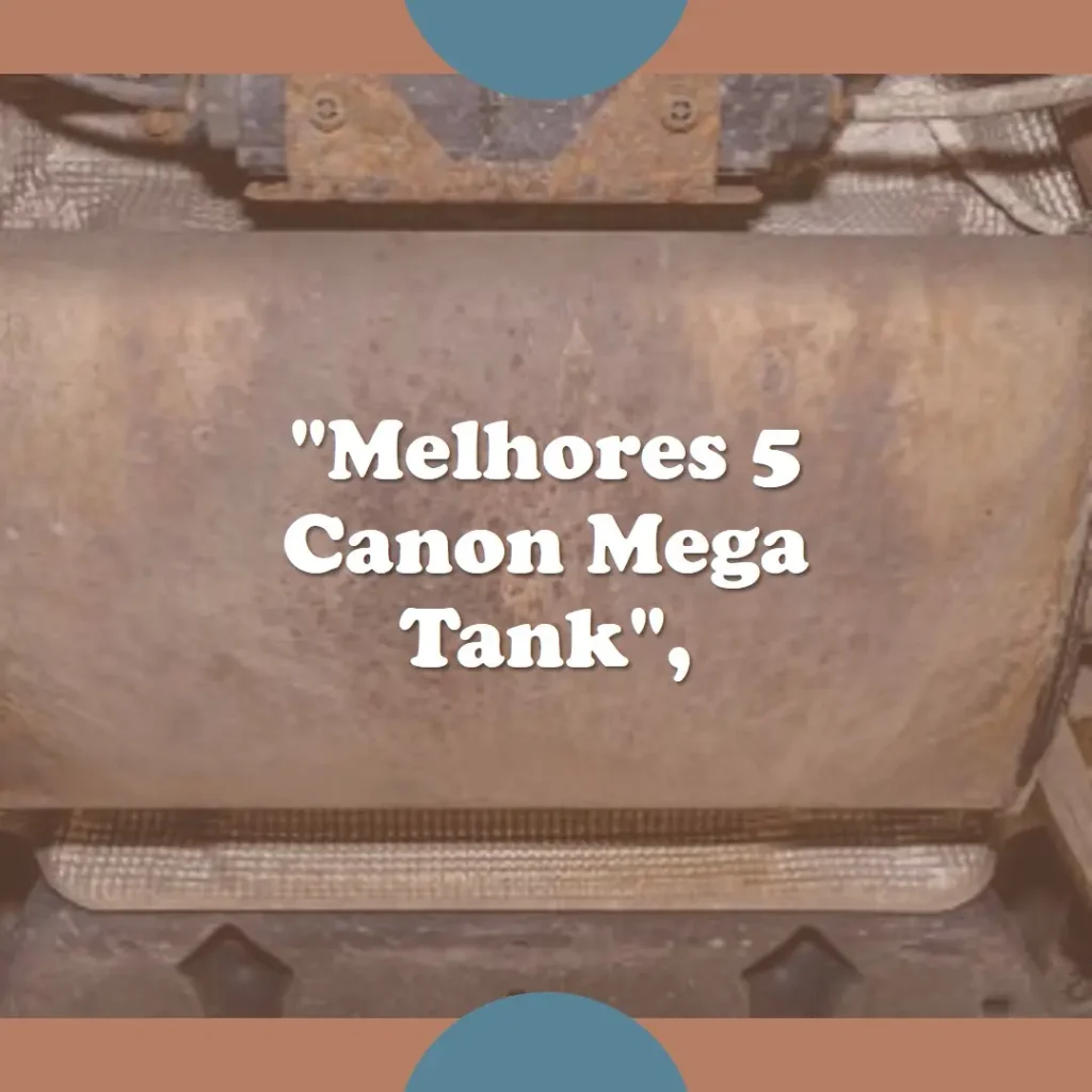 Melhores 5 Canon Mega Tank g3160