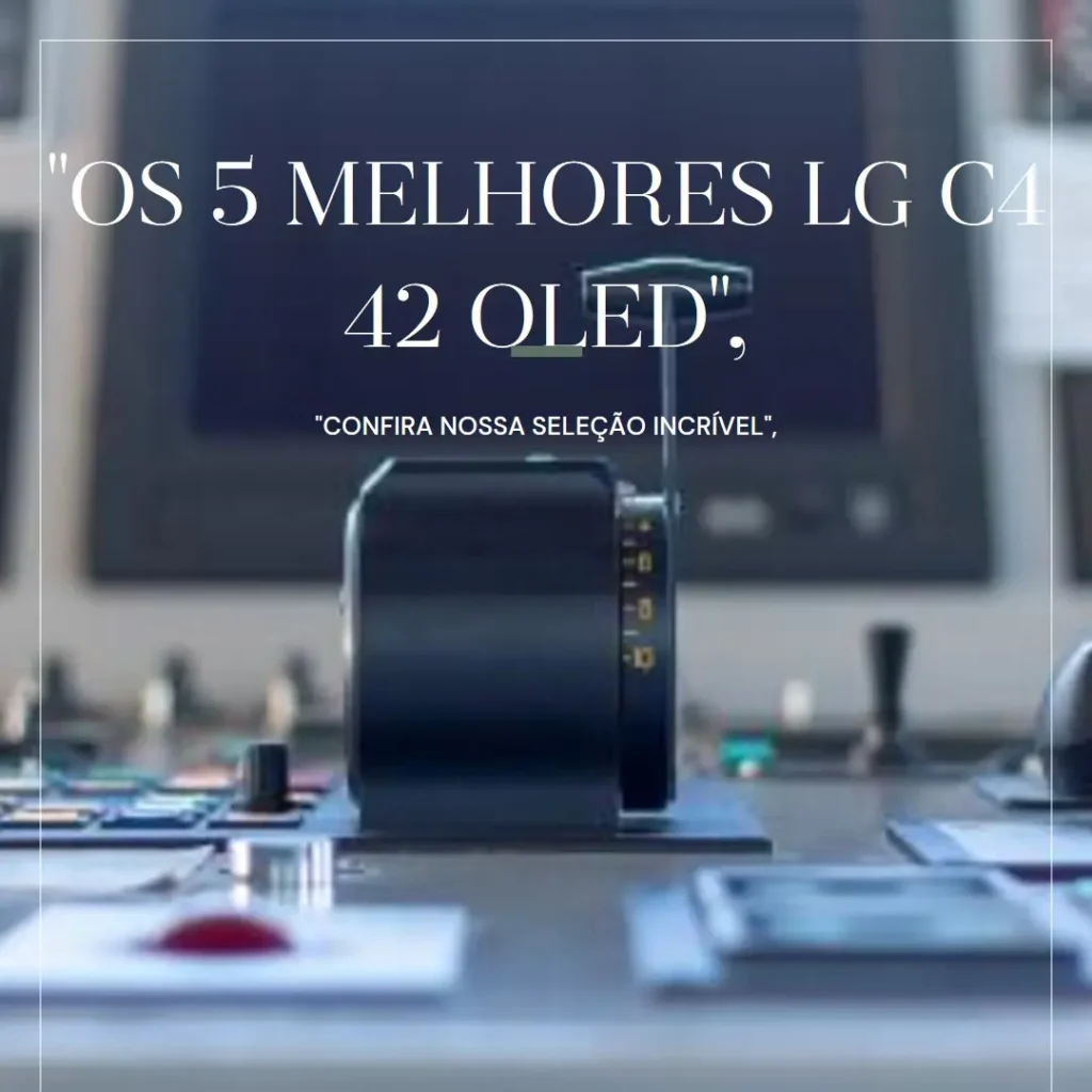 Lista de 5 Melhores: lg c4 42 oled