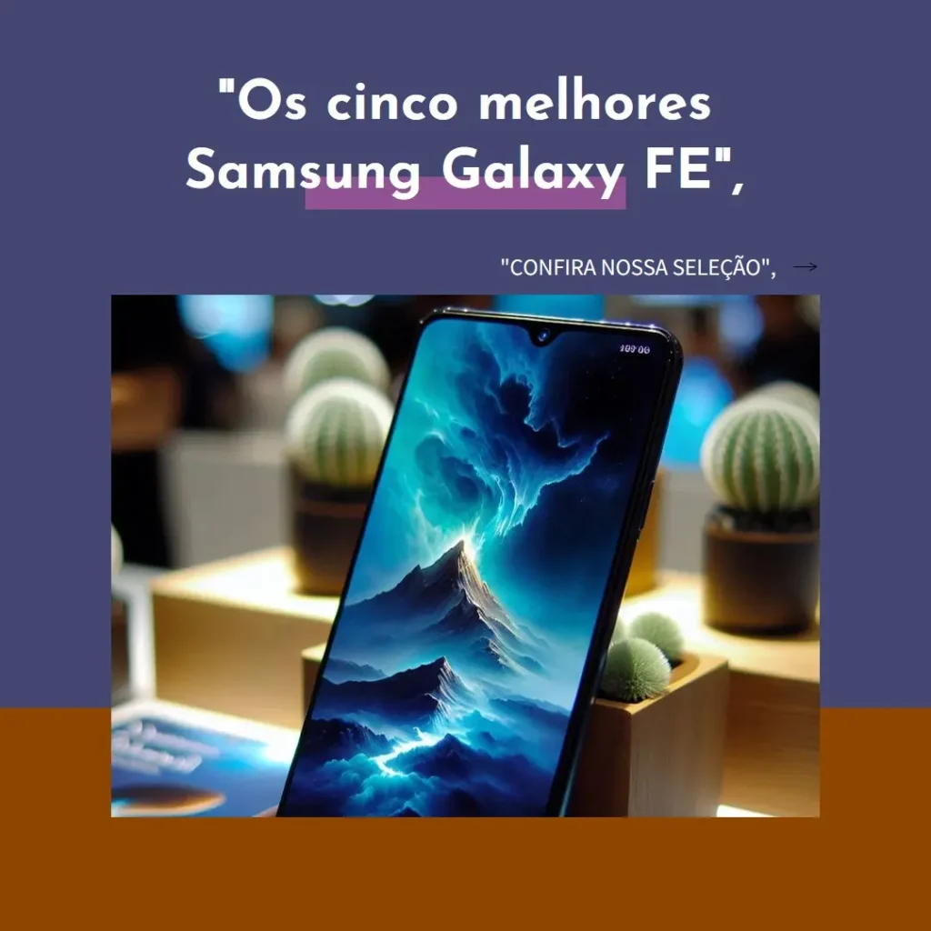 Top Cinco Samsung Galaxy FE