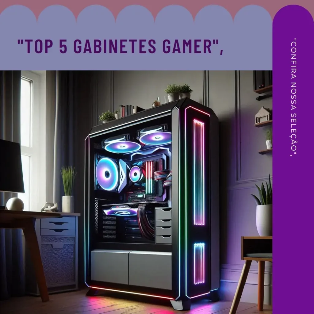 Top 5 Opções de Gabinete Gamer Barato