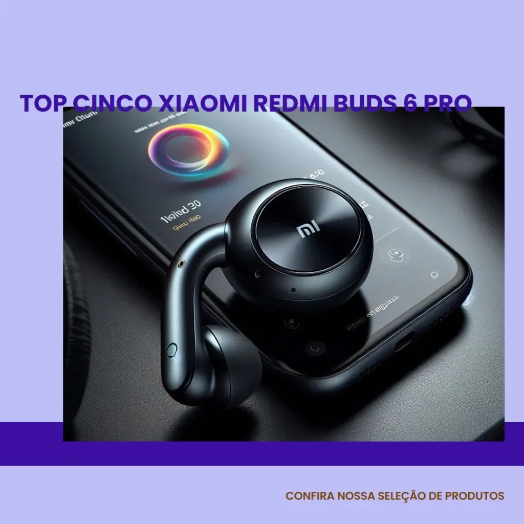 Top Cinco Xiaomi Redmi buds 6 pro