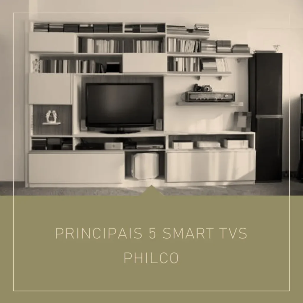 Principais 5 smart TV 43 polegadas Philco