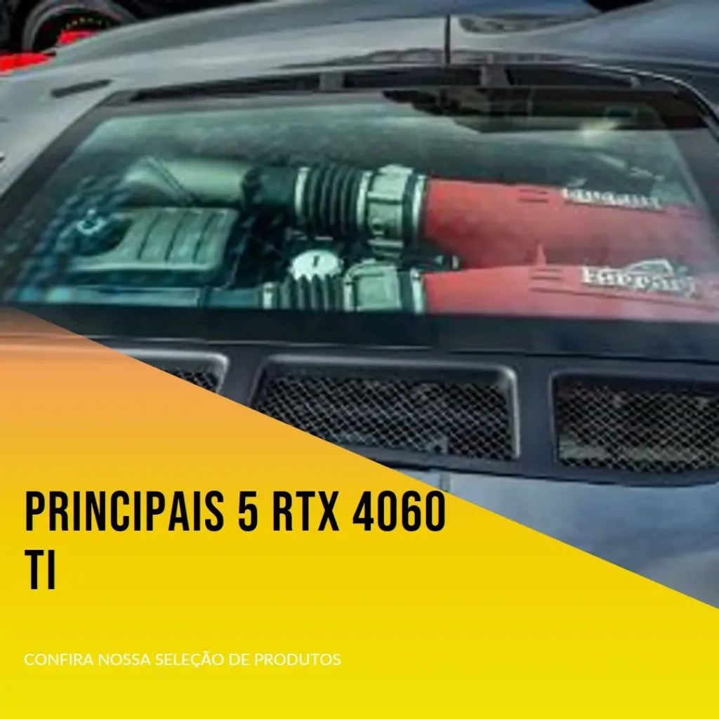 Principais 5 RTX 4060 ti Aorus elite 8gb