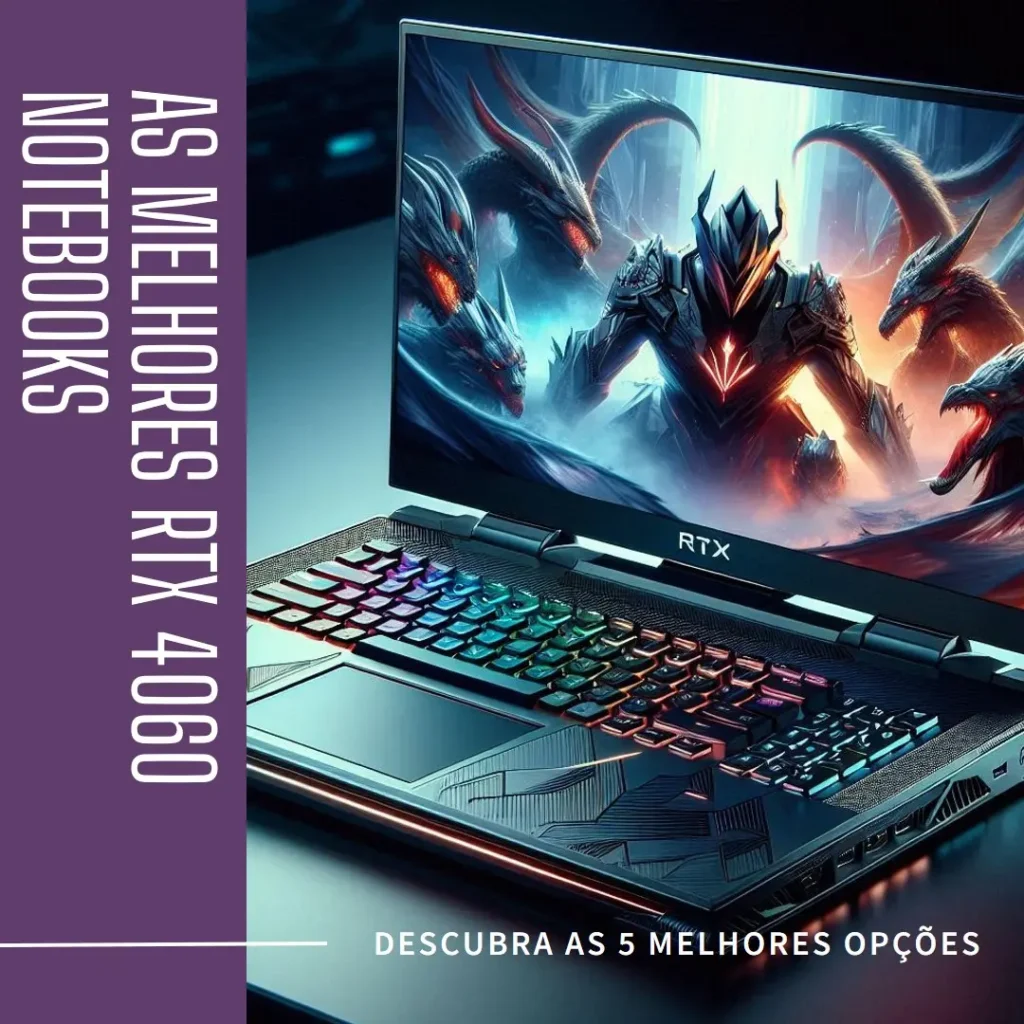 As 5 Melhores Opções de rtx 4060 notebook