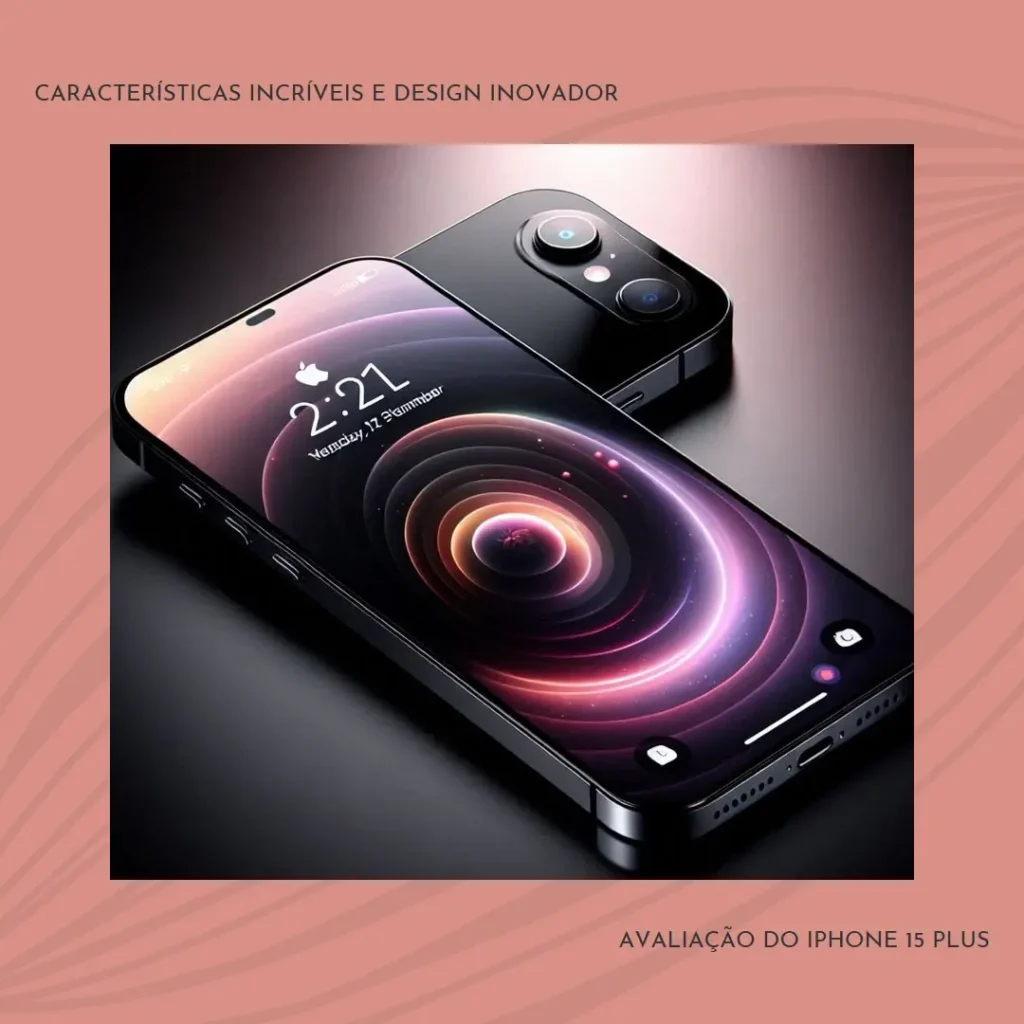 Apple iPhone 15 Plus (128 GB) — Características Incríveis e Design Inovador