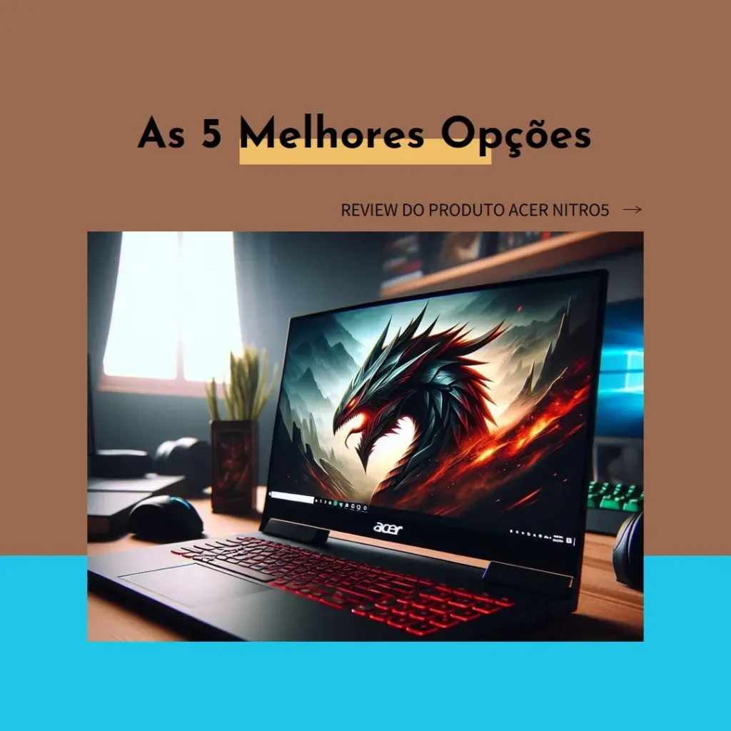 As 5 Melhores Opções de Acer Nitro5