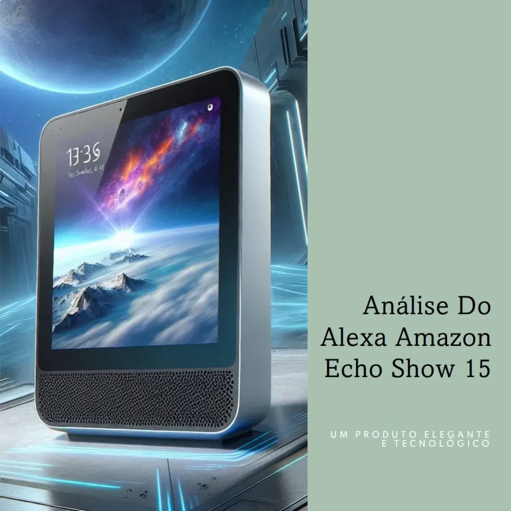 Melhores 5 Alexa Amazon Echo Show 15