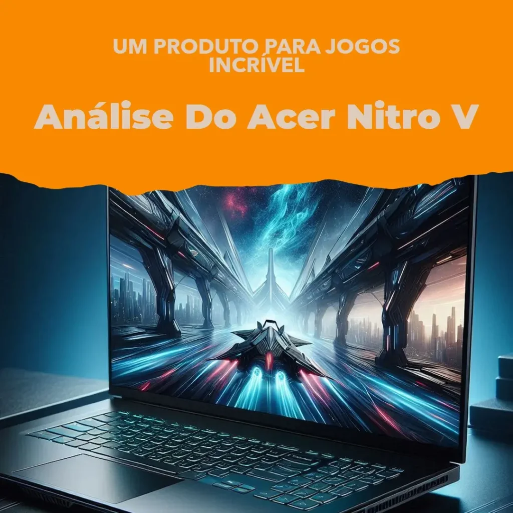 Acer Nitro V para jogos com Ryzen 5 e RTX 4050