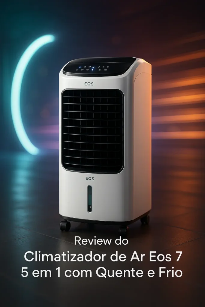 Climatizador de Ar Eos 7L 5 em 1 com Quente e Frio