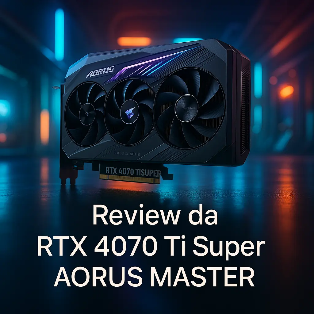Lista de 5 Melhores: RTX 4070 ti super Aorus master
