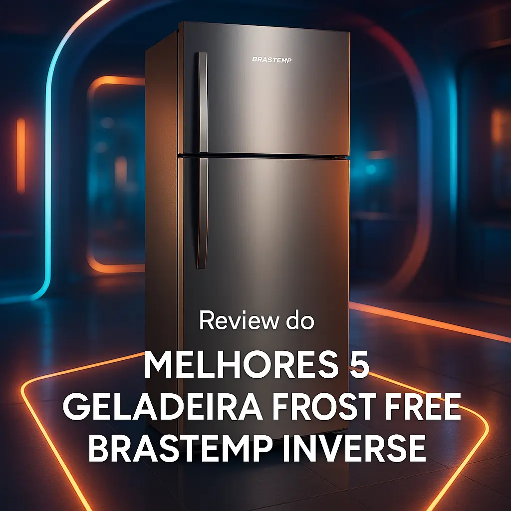 Melhores 5 Geladeira Frost Free Brastemp Inverse