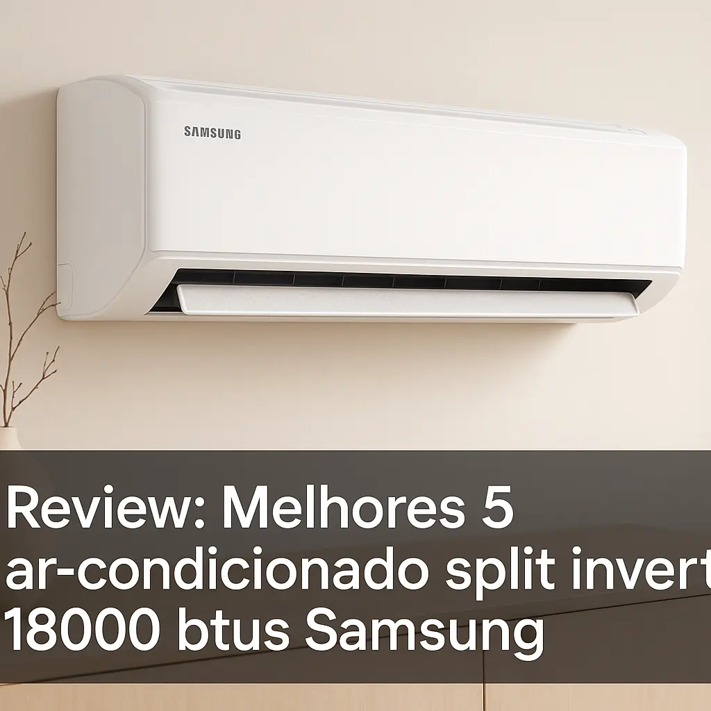 Melhores 5 ar-condicionado split inverter 18000 btus Samsung