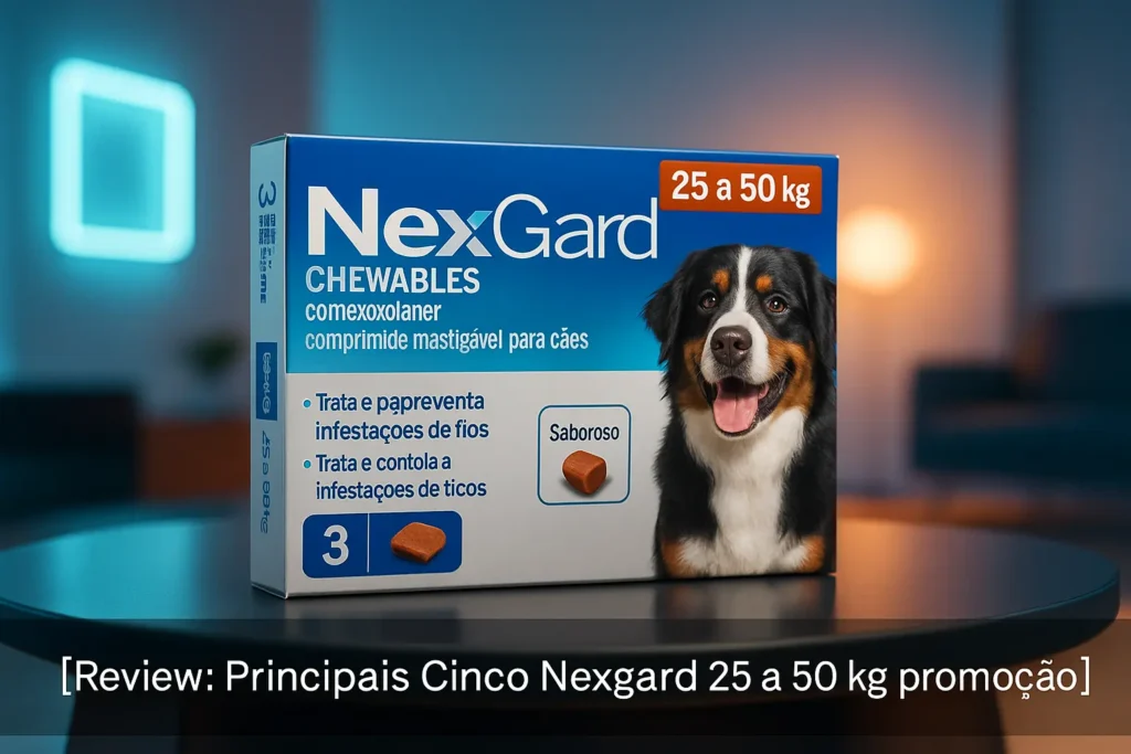 Principais Cinco nexgard 25 a 50 kg promoção