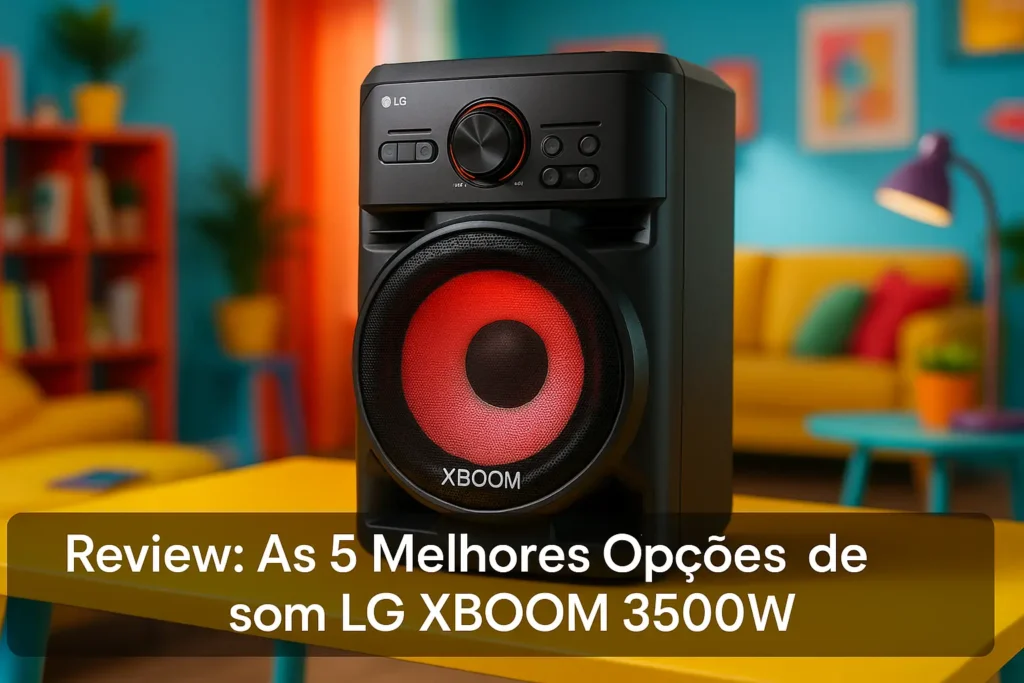 As 5 Melhores Opções de som LG Xboom 3500w