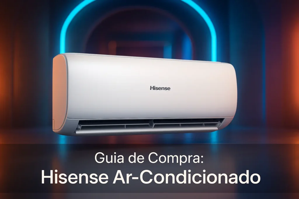Guia de Compra: 5 Melhores Hisense Ar Condicionado para 2025