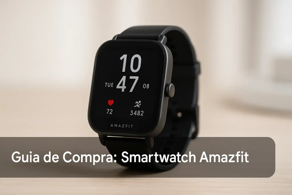 5 Melhores Smartwatch Amazfit que Realmente Valem a Pena