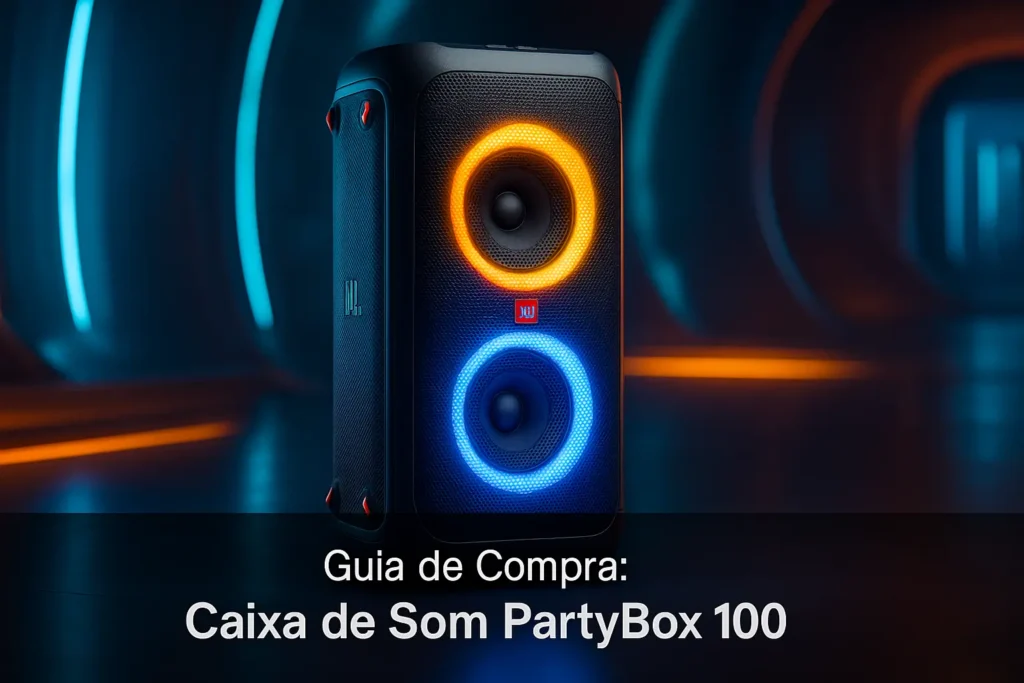 Potência e Festa: 5 Melhores Caixa de Som PartyBox 100 em 2025